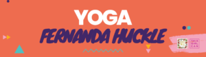 Yoga, Fernanda Huckle